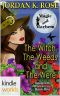 [Spaghetti Romance 01] • The Witch, the Weeds, and the Were